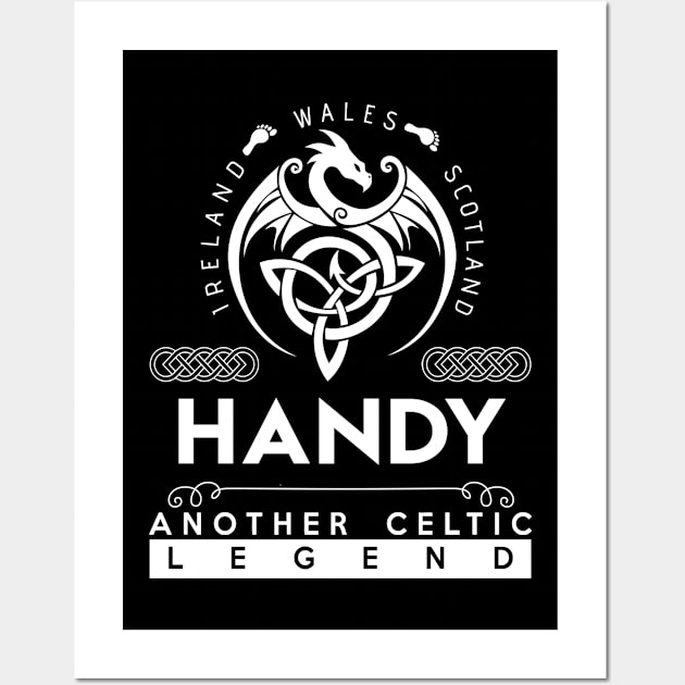 Handy Name T Shirt - Another Celtic Legend Handy Dragon Gift Item Wall Art by harpermargy8920